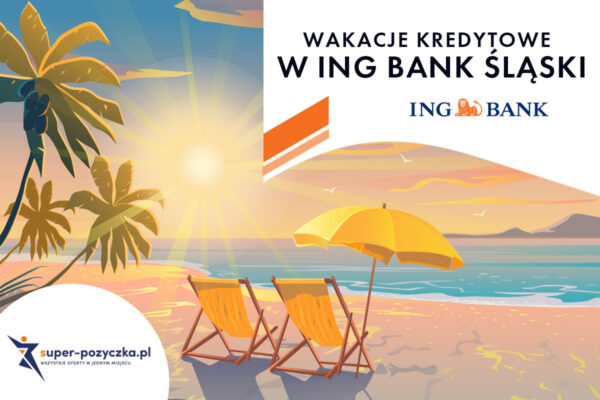 wakacje kredytowe w ING Bank